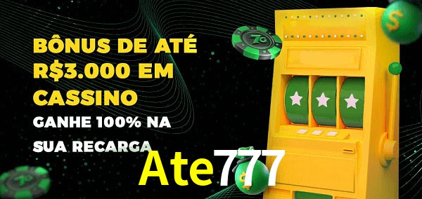 Ate777 melhor bônus de depósito